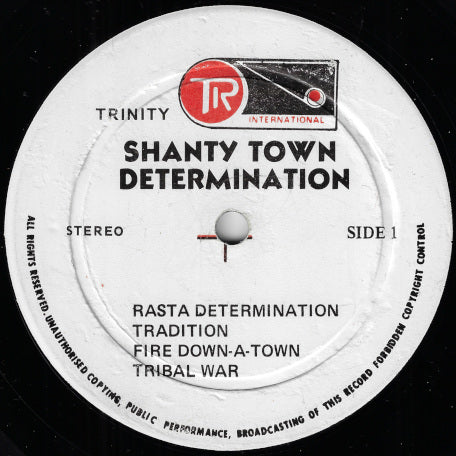 Shanty Town Determination