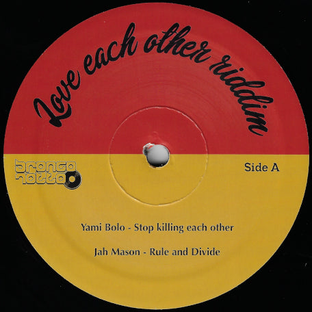 LOVE EACH OTHER RIDDIM Stop Killing Each Other / Rule And Divide / Time To Live / Love Each Other Ver