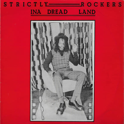 Strictly Rockers In A Dread Land