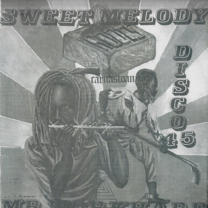 Sweet Melody (Extended) / Mr Workhard (Extended)