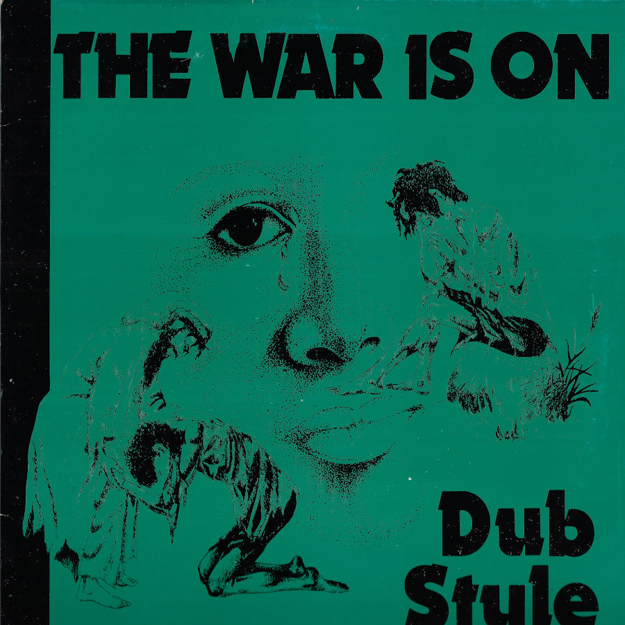 The War Is On Dub Style