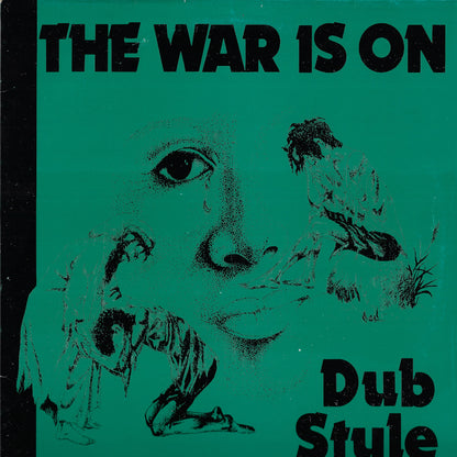 The War Is On Dub Style