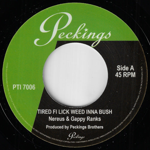 Tired Fi Lick Weed Inna Bush / High Grade