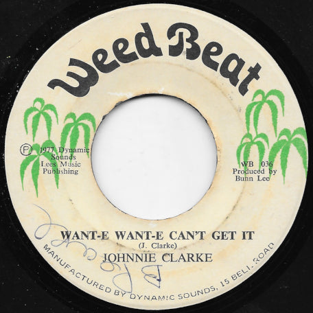 Want E Wante E Can't Get It / Can't Get It Ver