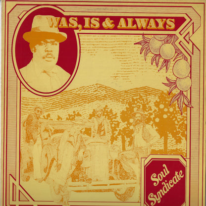 Was, Is & Always