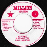 All I Want Is To Love You / Ver - Uriel Hamilton