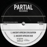 Ancient African Civilisation / Ancient African Dub / Ancient Dub / Civilized Dub - Alpha And Omega Feat Nishka