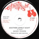 Another Lonely Night / Straight To Dip Head Dub - Sidney Rogers / Ethnic Fight Band