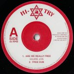 Are We Really Free / Free Dub / Sligoville Tobacco / Kalli Dub - Squire John / Junior Dan