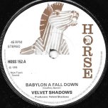 Babylon A Fall Down / Down Fall Rock Ver - Velvet Shadows