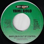 Babylon Is Out Of Control / Ver - Yami Bolo