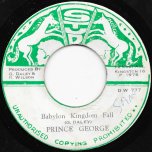 Babylon Kingdom Fall / Dub In Babylon - Prince George / Stud All Stars