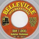 Babylon Meltdown / Babylon Meltdown Dub - Dan I Locks / Barbes D