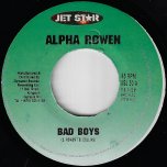 Bad Boys / Bad Dub - Alpha Rolex Rowen / Cave Crew