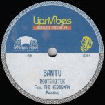 Bantu / Bantu Riddim - Roots Hitek Feat The Herbsman / Roots Hitek