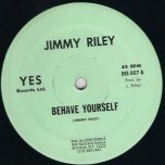 Behave Yourself / Ver - Jimmy Riley