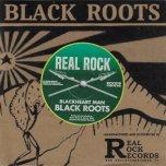 Blackheart Man / Blackheart Dub - Black Roots