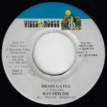 Brass Gates / Version - Ras Shiloh / Sly & S Marsden