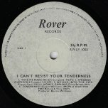 I Cant Resist Your Tenderness - Various - Ginger Williams / Bill Campbell / Eugene Paul / Fay And Dennis
