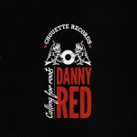 Calling For Roots - Danny Red