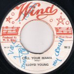 Call Your Mama / This Is The Bush Doctor Ver - Lloyd Young / Techniques All Stars