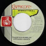 Champion Bubbler / Ver - Gregory Isaacs