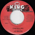 Controlling / Even Though - Jah Mason / Kashu Man