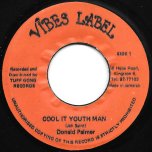 Cool It Youth Man / Ver - Donald Palmer AKA Jah Saint