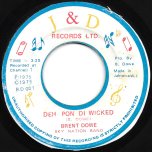 Deh Pon Di Wicked / Deh Pon Di Wicked Dub - Brent Dowe And Sky Nation Band / King Tubbys