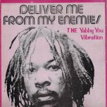 Deliver Me From My Enemies - Yabby You