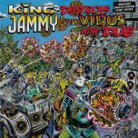 King Jammy Destroys The Virus With Dub  - King Jammy
