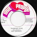 Diamond Ring / Stop Your Fussing And Fighting - Roy Shirley