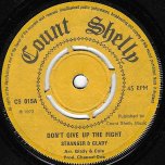 Dont Give Up The Fight / Stand Firm - Stranger and Gladdy / The Tidals
