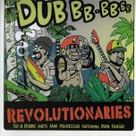 The Dub Revolutionarys - Sly & Robbie Meets Mad Professor Feat Dean Fraser
