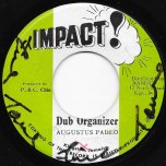 Dub Organizer / Too Late - Augustus Pablo