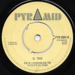 007 / El Toro - Desmond Dekker And The Aces / Roland Alphonso And The Beverleys All Stars