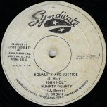 Equality And Justice / Humpty Dumpty / Quality Rock - John Holt / U Brown / Lloyd Daley And The Syndicates