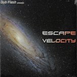 Escape Velocity - Various..Dub Creator..Jah Warrior..Inspirational Sound..Malone Rootikal