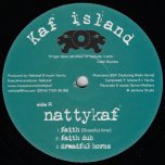 Faith (Dreadful Time) / Faith Dub / Dreadful Horns / Rasta Calling / Calling Dub - Nattykaf / Nerus Joseph