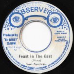 Feast In The East / Version In The East  - Soul Syndicate / Niney