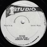 Fever / How Could I Live - Horace Andy / The Sharks