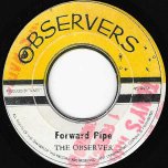 Pass The Pipe / Forward Pipe - The Observers