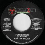 Foundation / Dont know Why - Fantan Mojah / Kulcha Knox