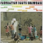 Foundation Roots Showcase - Various..Prince Alla..Earl Sixteen..Roland Burrell..Winston Fergus..Vernon Maytone