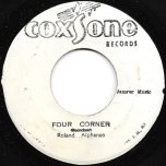 Four Corners / Love Or Beloved - Roland Alphonso And The City Slickers / Lascelles And Dimples