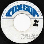 Freedom Blues / Freedom Dub - Roy Richards / Roy And Sound Dimension