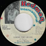 Gimme The Grass / Ver - Horace Martin