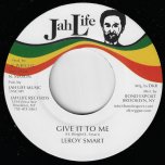 Give It To Me / Dub - Leroy Smart