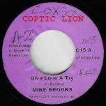 Give Love A Try Remix / Can't Explain - Mike Brooks / I Roy