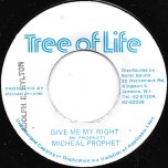 Give Me My Right / Ver - Michael Prophet